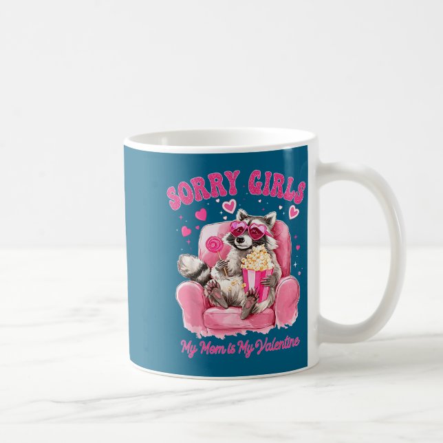 Sorry Girls Mom Is My Valentine Boys Funny Valenti Kaffeetasse (Rechts)