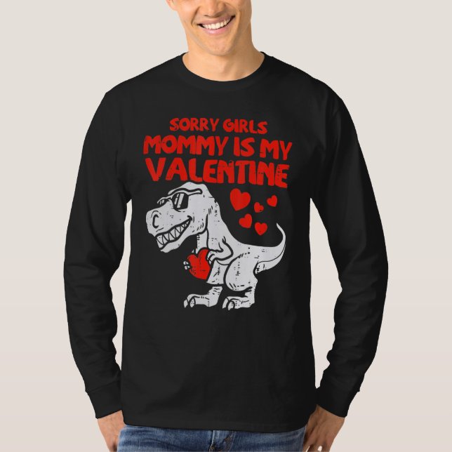 Sorry Girls Mommy Is My Valentine Toddler Valentin T-Shirt (Vorderseite)