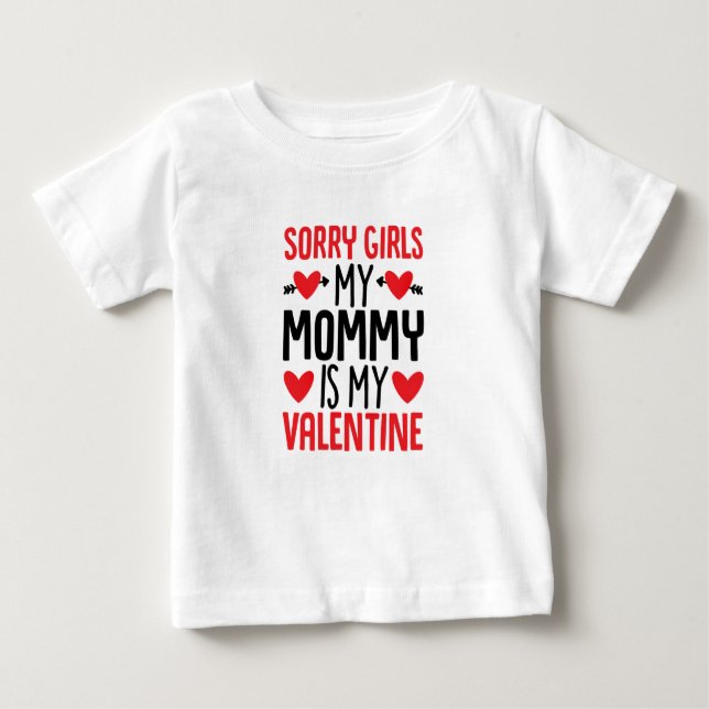 Sorry Girls Mommy ist mein Valentine Shirt (Vorderseite)