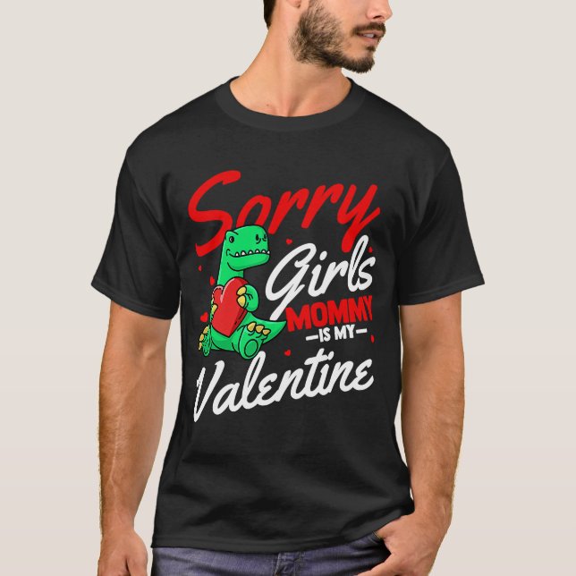 Sorry Girls Mommy ist meine Valentine Rose Beste M T-Shirt (Vorderseite)