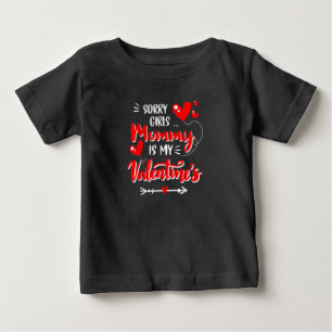 Sorry Girls Mommy My Valentine Day Baby Boy T-shirt