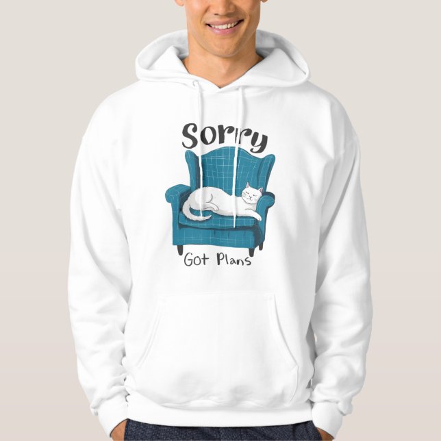 Sorry Got Plans Funny Cat Lover Gift  Hoodie (Vorderseite)