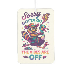 Sorry Gotta Go... Autolufterfrischer