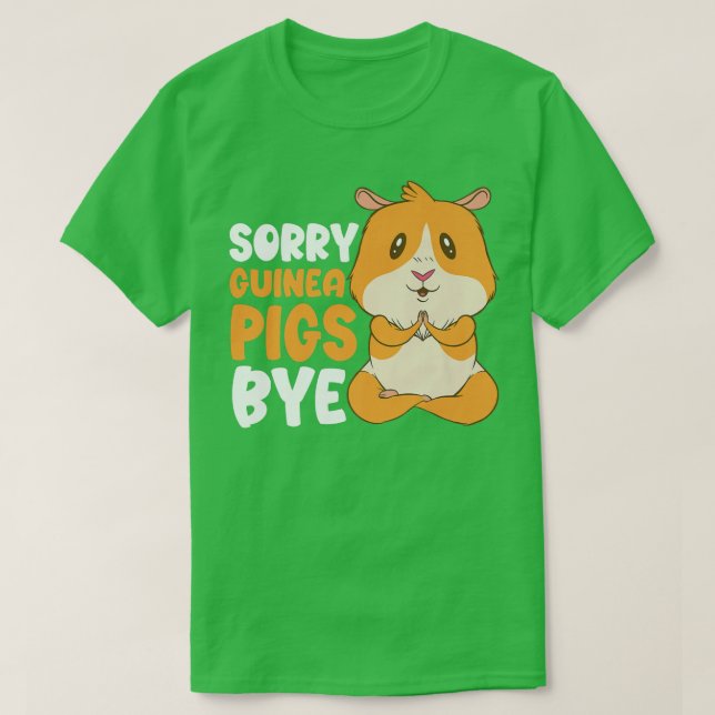 Sorry Guinea Pigs Bye Funny Furry Potato T-Shirt (Design vorne)