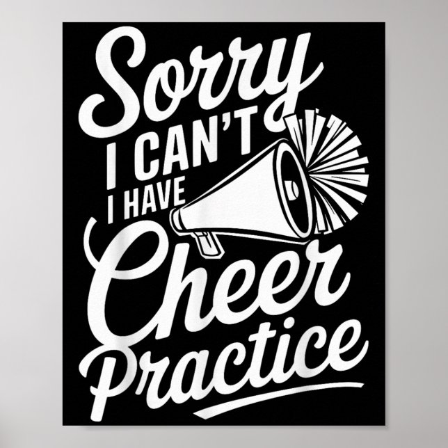 Sorry I Can't I Have Cheer Practice Cheerleader Ch Poster (Vorne)
