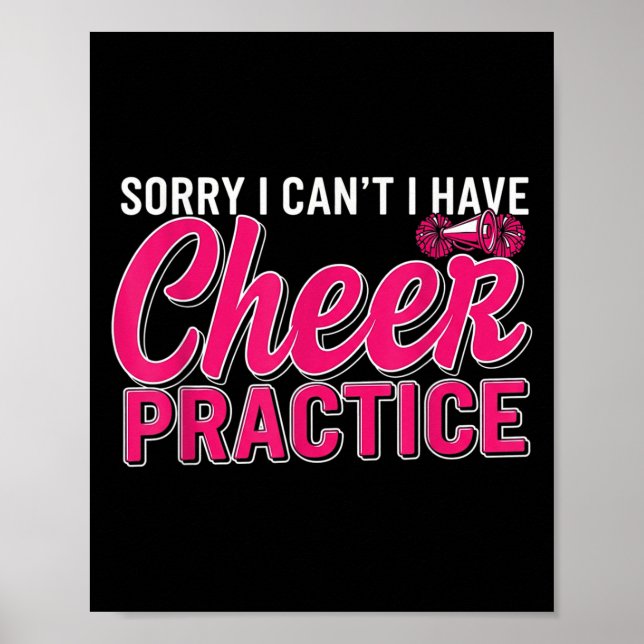 Sorry I Can't I Have Cheer Practice Cheerleader Ch Poster (Vorne)