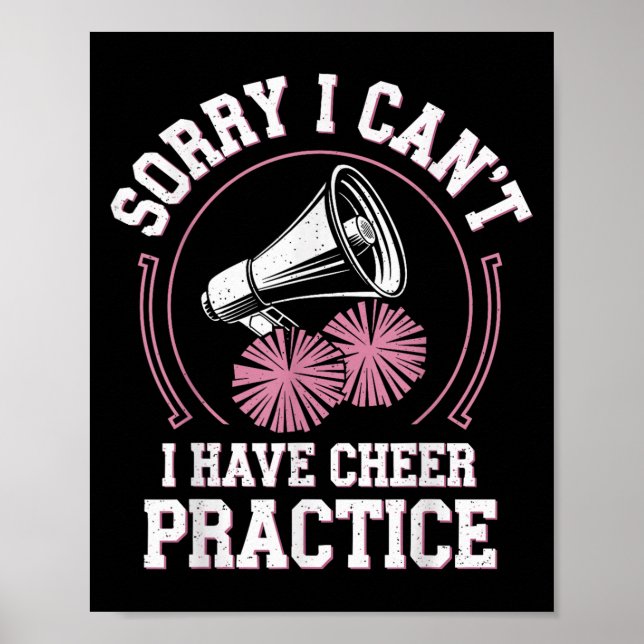 Sorry I Can't I Have Cheer Practice Cheerleader Ch Poster (Vorne)