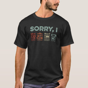 Sorry I-DGAF Hidden Message Guitar Chords Music No T-Shirt