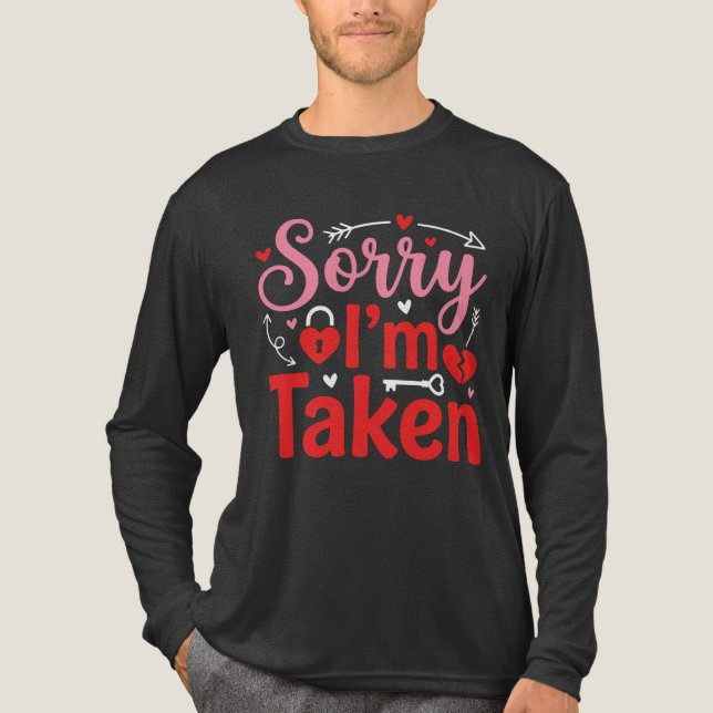 Sorry I’m Taken Funny Valentine Relationship Desig Tri-Blend Shirt (Vorderseite)
