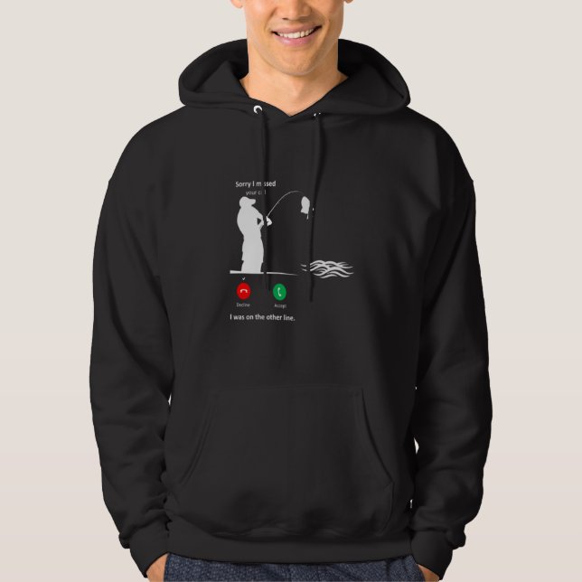 Sorry I Missed Your Call Was On Other Line Men Fis Hoodie (Vorderseite)