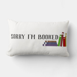 Sorry, ich bin gebucht Lumbar Kissen