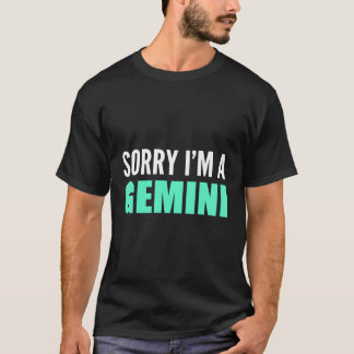 Sorry, ich bin Gemini Intelligent Person T-Shirt