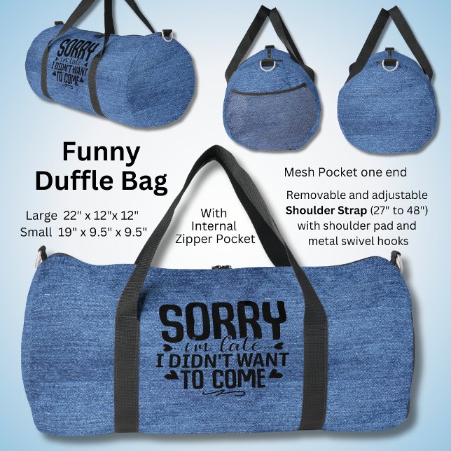 Sorry, ich bin spät - Funny Sarcastic Denim Duffle Bag (Von Creator hochgeladen)