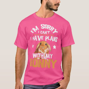 Sorry, ich habe Pläne Rabbit Lover Bunny Owner Zoo T-Shirt