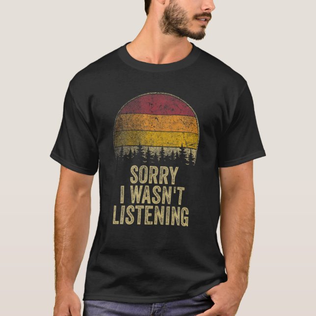 Sorry, ich hörte nicht lustiges Sprichwort Retro J T-Shirt (Vorderseite)