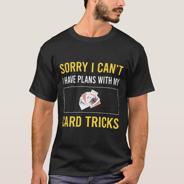 Sorry, ich kann keine Kartenmanipulation Tricks T-Shirt (Vorderseite)