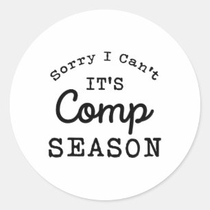 Sorry, ich kann nicht Comp Saison Cheer Gilrs Comp Runder Aufkleber