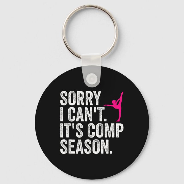 Sorry, ich kann nicht Comp Saison Cheer Gilrs Comp Schlüsselanhänger (Vorderseite)