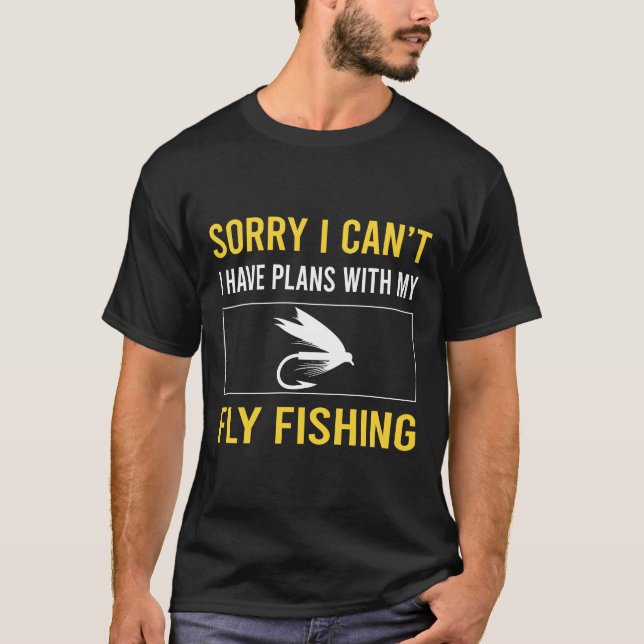 Sorry, ich kann nicht fischen T-Shirt (Vorderseite)