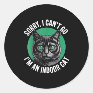 Sorry, ich kann nicht gehen in einer Indoor Cat Fu Runder Aufkleber