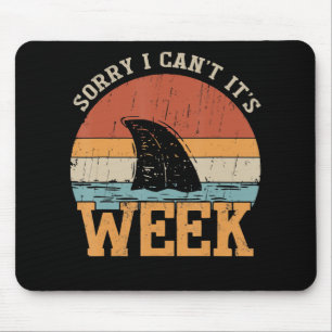 Sorry, ich kann seine Woche nicht Funny Shark Gesc Mousepad