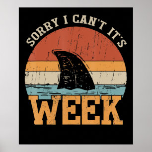 Sorry, ich kann seine Woche nicht Funny Shark Gesc Poster