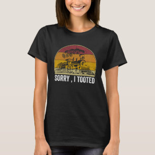 Sorry, ich Tooot Bahn Retro Vintag Railroa T-Shirt