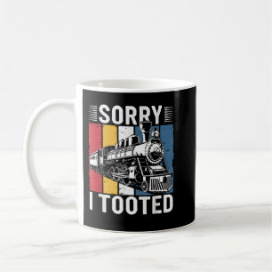 Sorry, ich Tooot Spaß Sprichwort Funny Vintag Ra Kaffeetasse