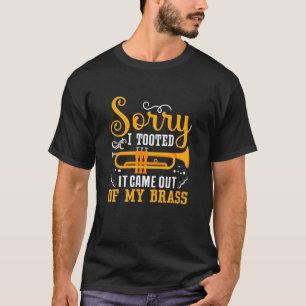 Sorry, ich Tooted Brass Saxophonist Saxophon T-Shirt