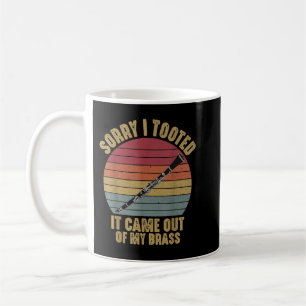 Sorry, ich Tooted Klarinet Funny Clarinetist March Kaffeetasse