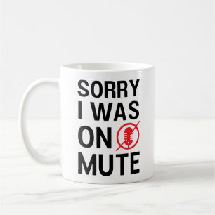 SORRY ICH WAR AUF MUTE, FUNNY VIDEO SITZUNGEN KAFFEETASSE