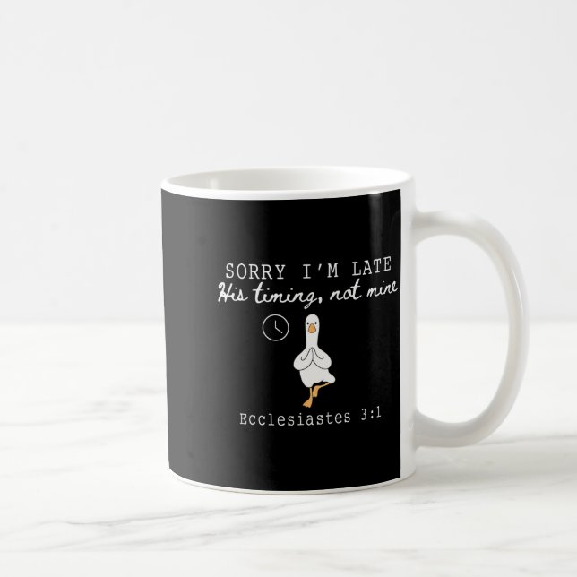 Sorry I'm Late Funny Goose Christian Bible Verse F Kaffeetasse (Rechts)