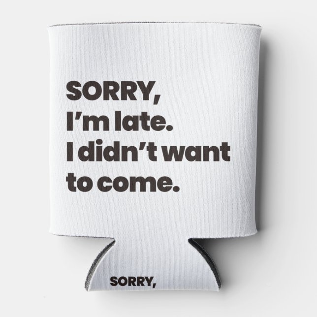 Sorry i'm late i didn't want to come dosenkühler (Vorderseite)