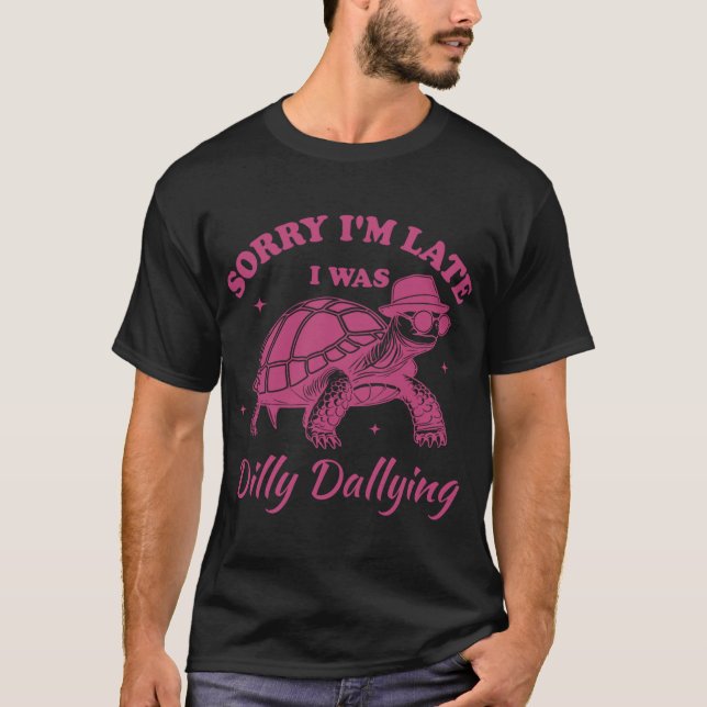 Sorry Im Late I Was Dilly Dallying boy T-Shirt (Vorderseite)