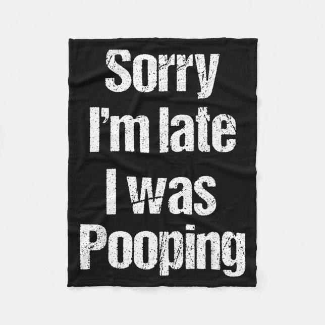 Sorry I'm Late I Was Ong Retro Funny Saying Humor  Fleecedecke (Vorderseite)