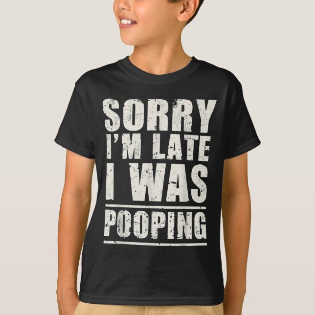 Sorry I'm Late I Was Ong  T-Shirt (Vorderseite)