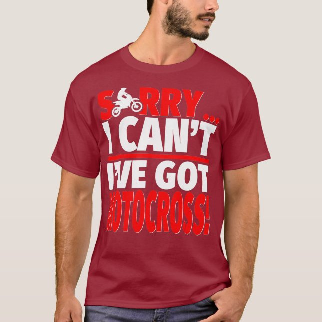 Sorry Ive Got Motocross Motocross Coach or T-Shirt (Vorderseite)