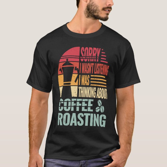 Sorry Kaffee Rösten Männer Coffein barista Retro f T-Shirt (Vorderseite)