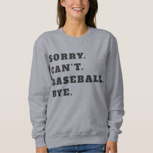Sorry, kann Baseball-Sweatshirt nicht Sweatshirt