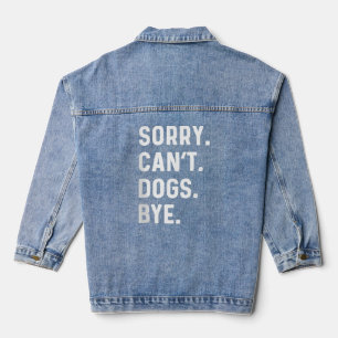 Sorry Kann Hunde durch Hunde Vater Mama Pet Niedli Jeansjacke