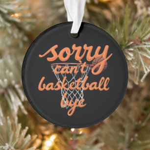 Sorry, kann nicht Basketball durch die ultimative  Ornament