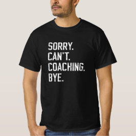 Sorry kann nicht Gecoacht werden | Moderner Vater  T-Shirt