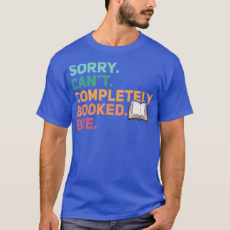 Sorry kann nicht komplett gebucht werden durch Fun T-Shirt