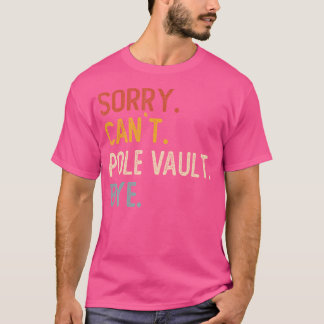Sorry, kann Vault nicht durch Shirts Pole Vault Po
