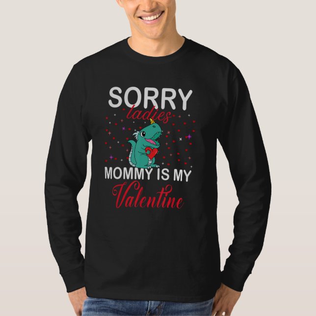 Sorry Ladies Mommy Is My Valentine Toddler Boy Val T-Shirt (Vorderseite)
