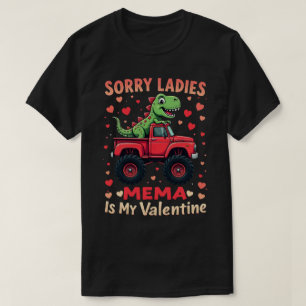 Sorry Ladys Mema ist mein Valentine T-Shirt