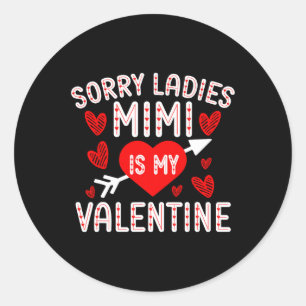 Sorry Ladys Mimi ist meine Valentine Boys Kids Val Runder Aufkleber