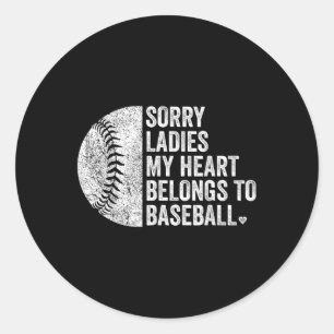 Sorry Ladys my Heart gehört zu Baseball Runder Aufkleber