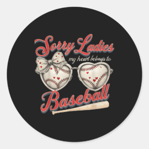 Sorry Ladys my Heart gehört zu Baseball Valentin Runder Aufkleber