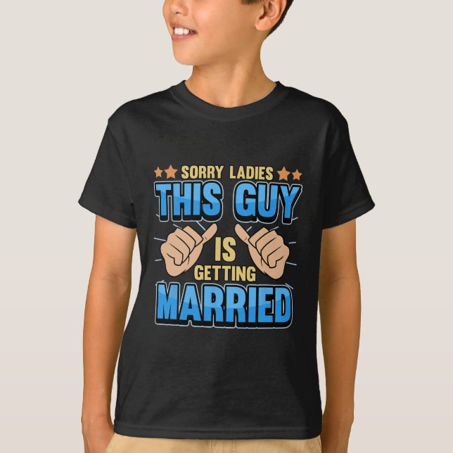 Sorry Ladys This Typ wird verheiratet T-Shirt (Vorderseite)